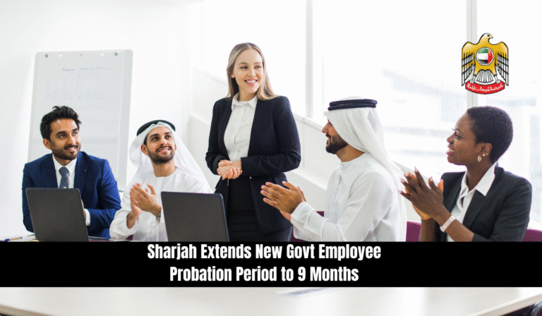 Sharjah Extends New Govt Employee Probation Period to 9 Months