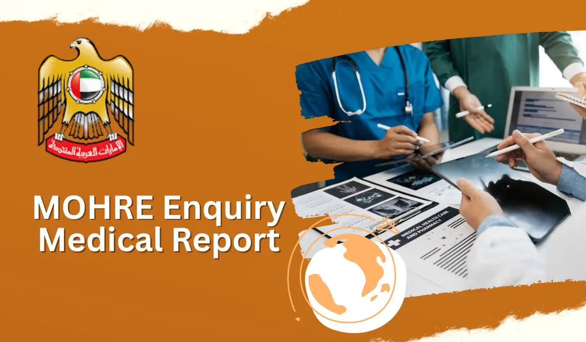 MOHRE Enquiry Medical Report