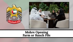 Mohre Opening Farm or Ranch File UAE 2026: Full Process with Documents and Fees